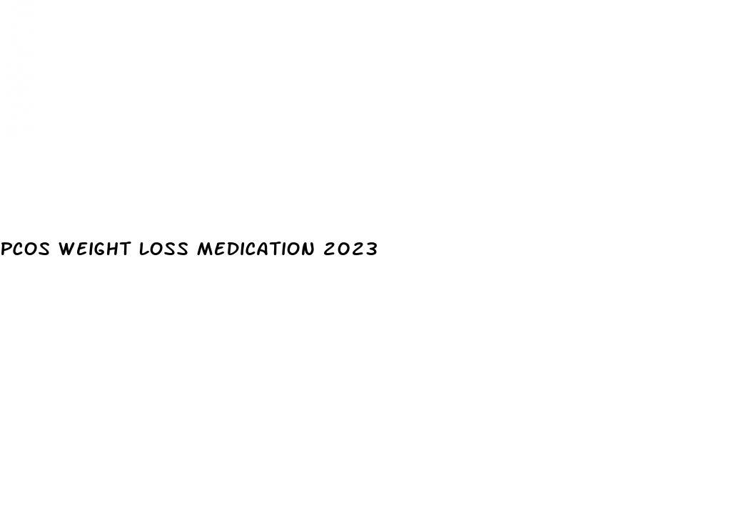 Pcos Weight Loss Medication 2023 | Micro-omics