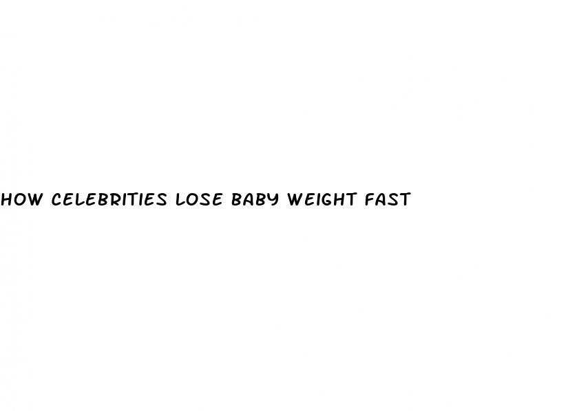 how-celebrities-lose-baby-weight-fast-micro-omics