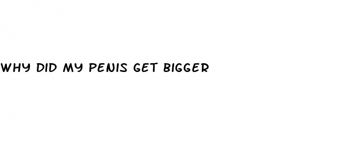 why-did-my-penis-get-bigger-micro-omics