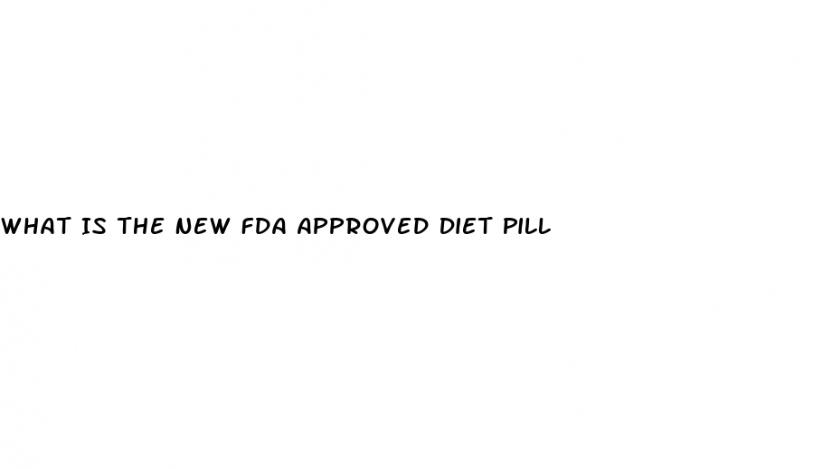What Is The New Fda Approved Diet Pill Microomics